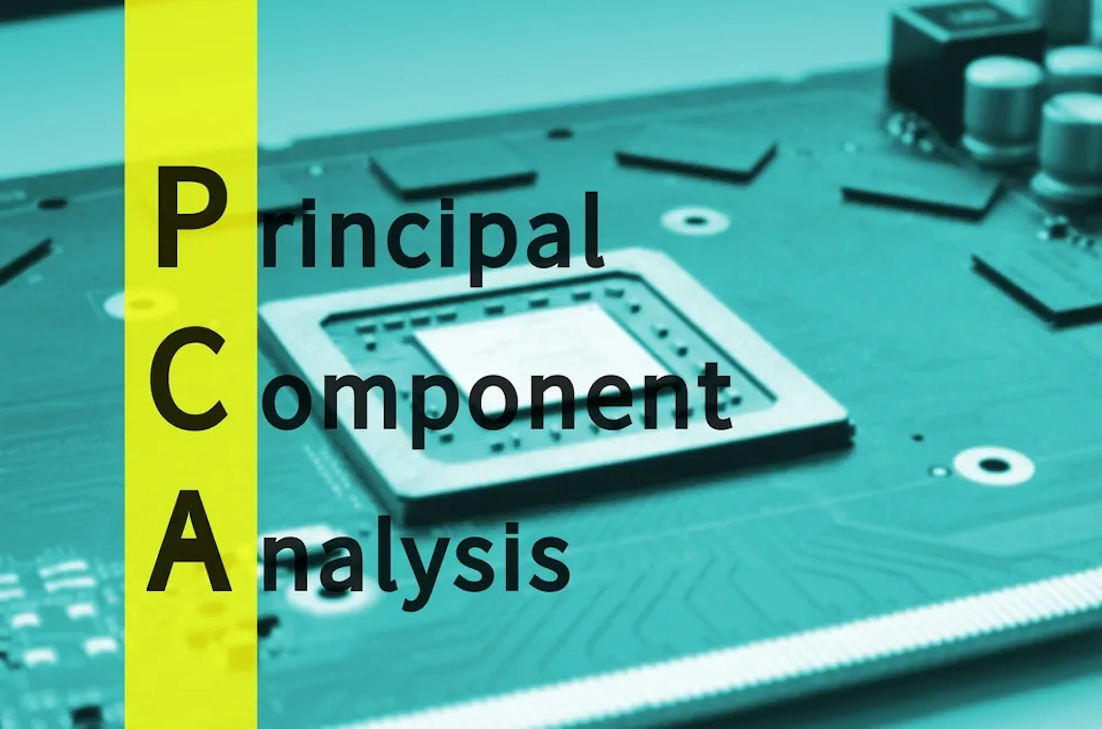 Step-By-Step Guide to Principal Component Analysis With Example