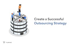 Create a Successful Outsourcing Strategy