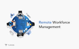 Remote workforce management