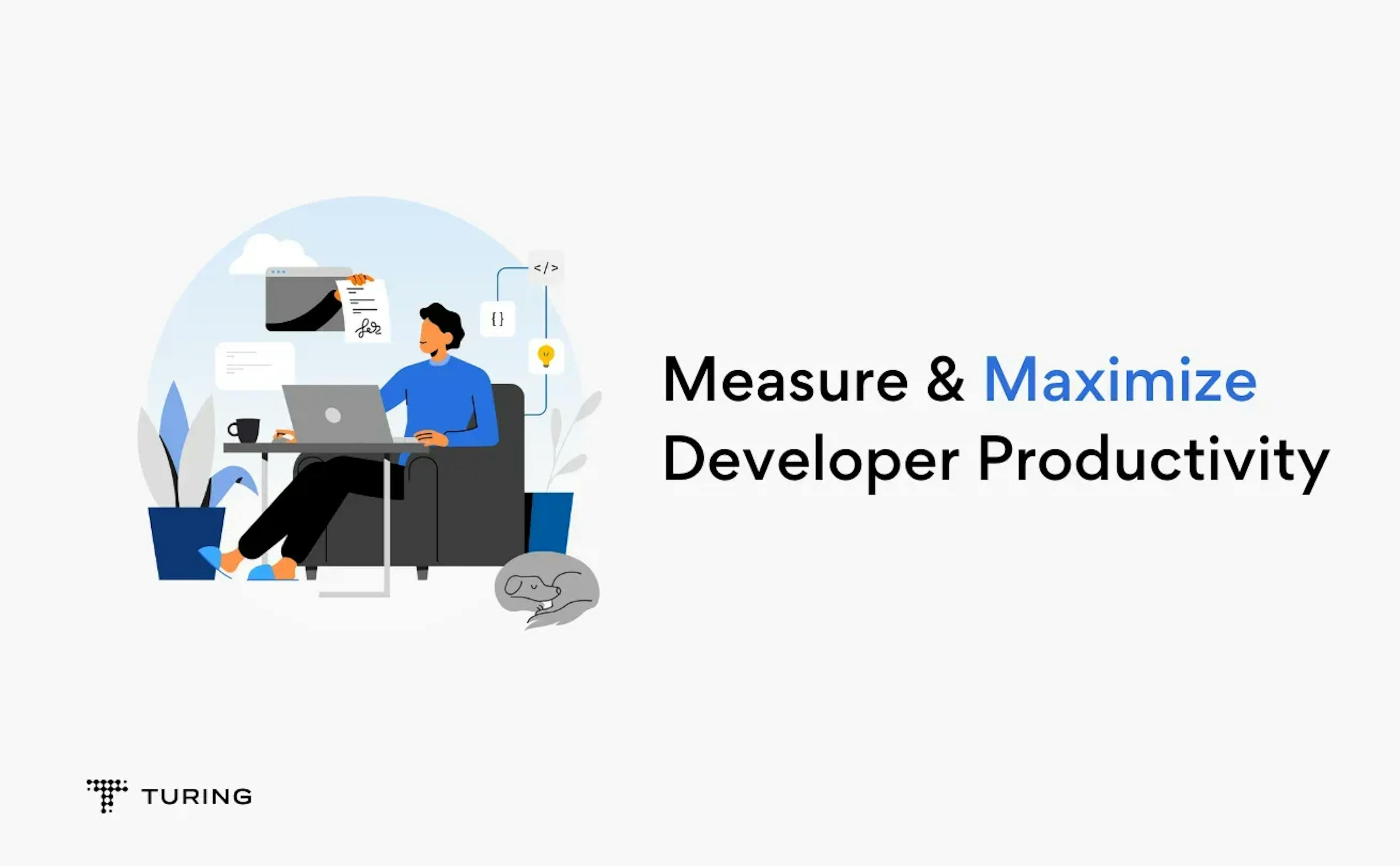 Measure & Maximize Developer Productivity