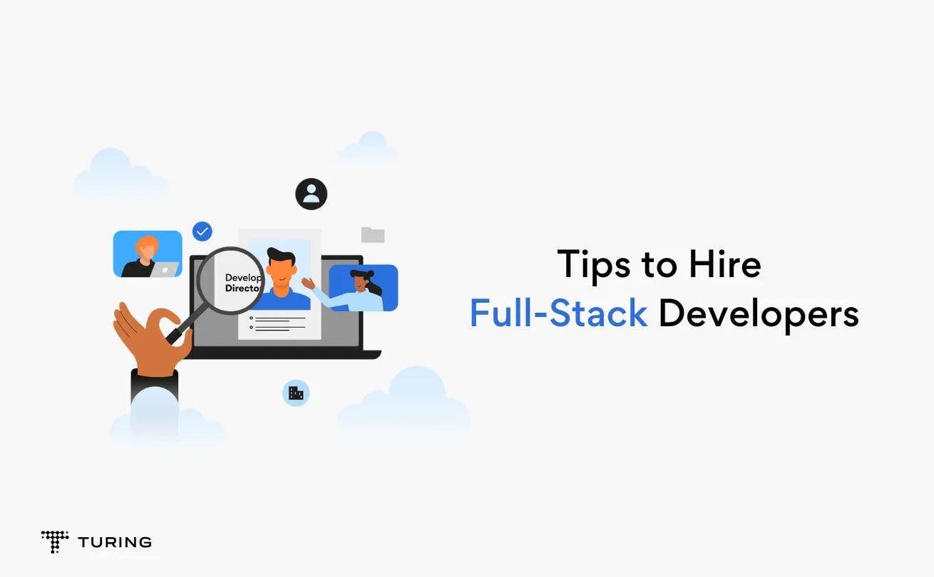 Tips to Hire Full-Stack Developers