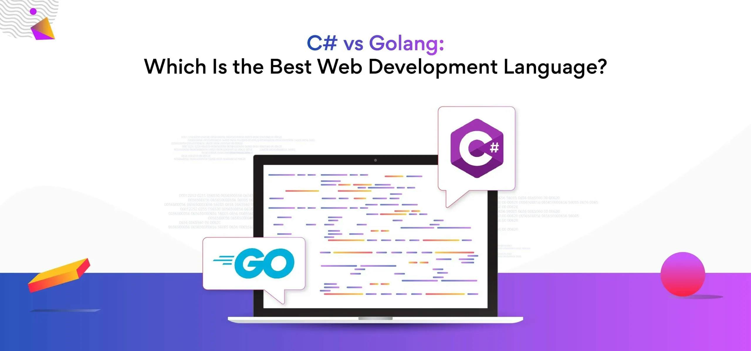 C# vs Golang: Which Is the Best Web Development Language?