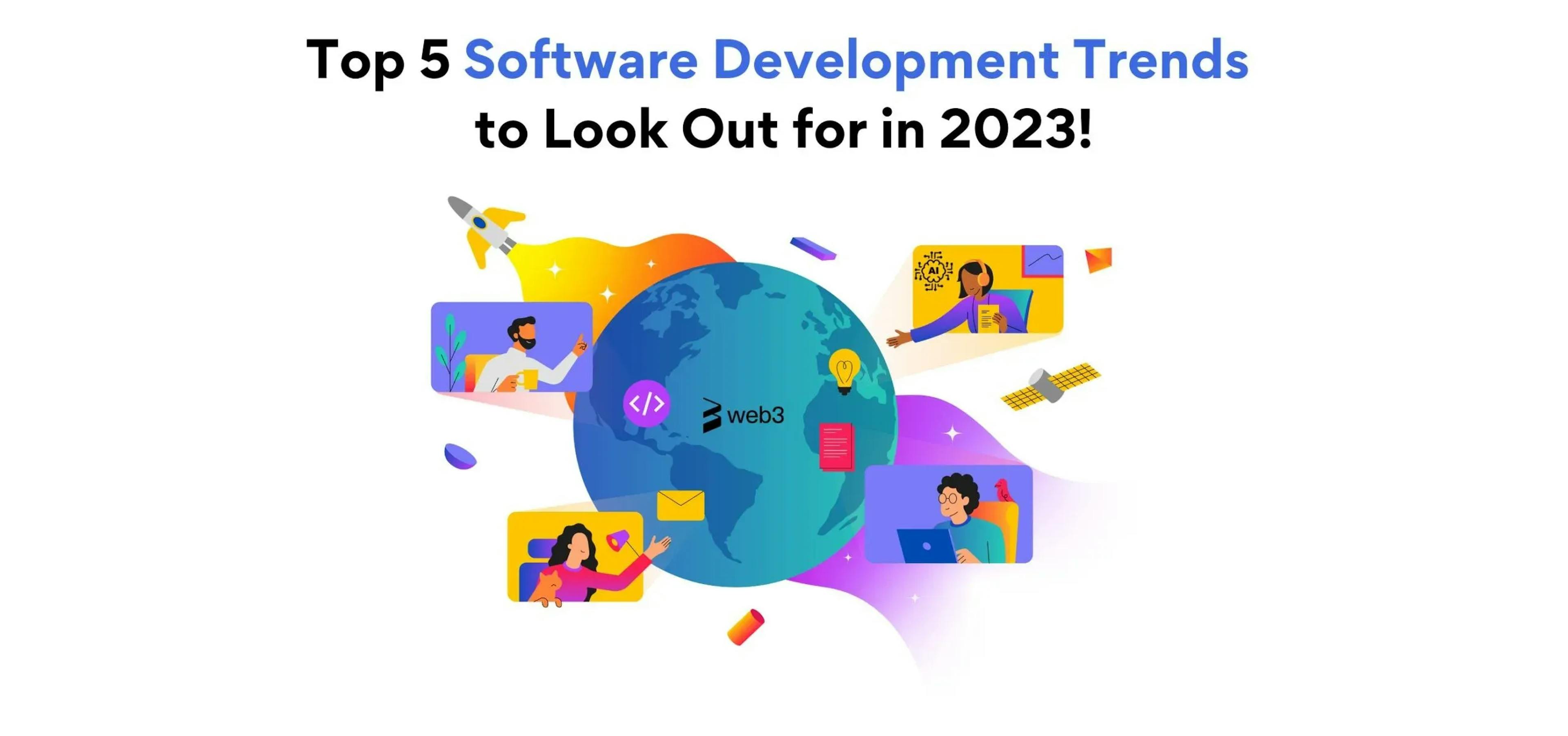 Software Development Trends to Look Out for
