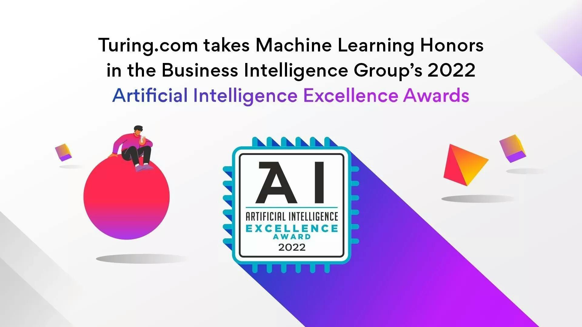 Turing takes Machine Learning Honors in the Business Intelligence Group’s 2022 Artificial Intelligence Excellence Awards