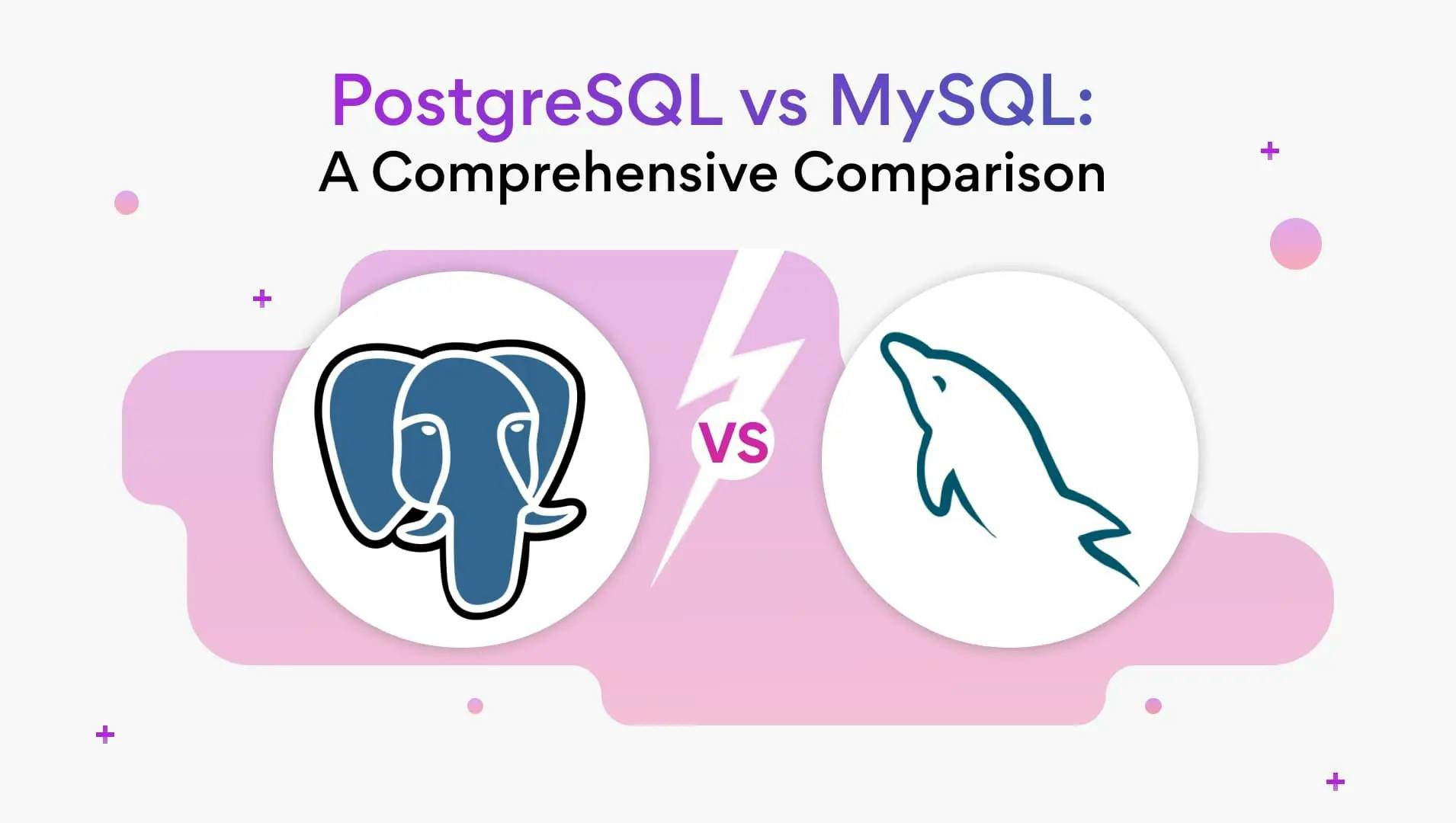 PostgreSQL vs MySQL: Which Is the Right Open Source Database for Your Business