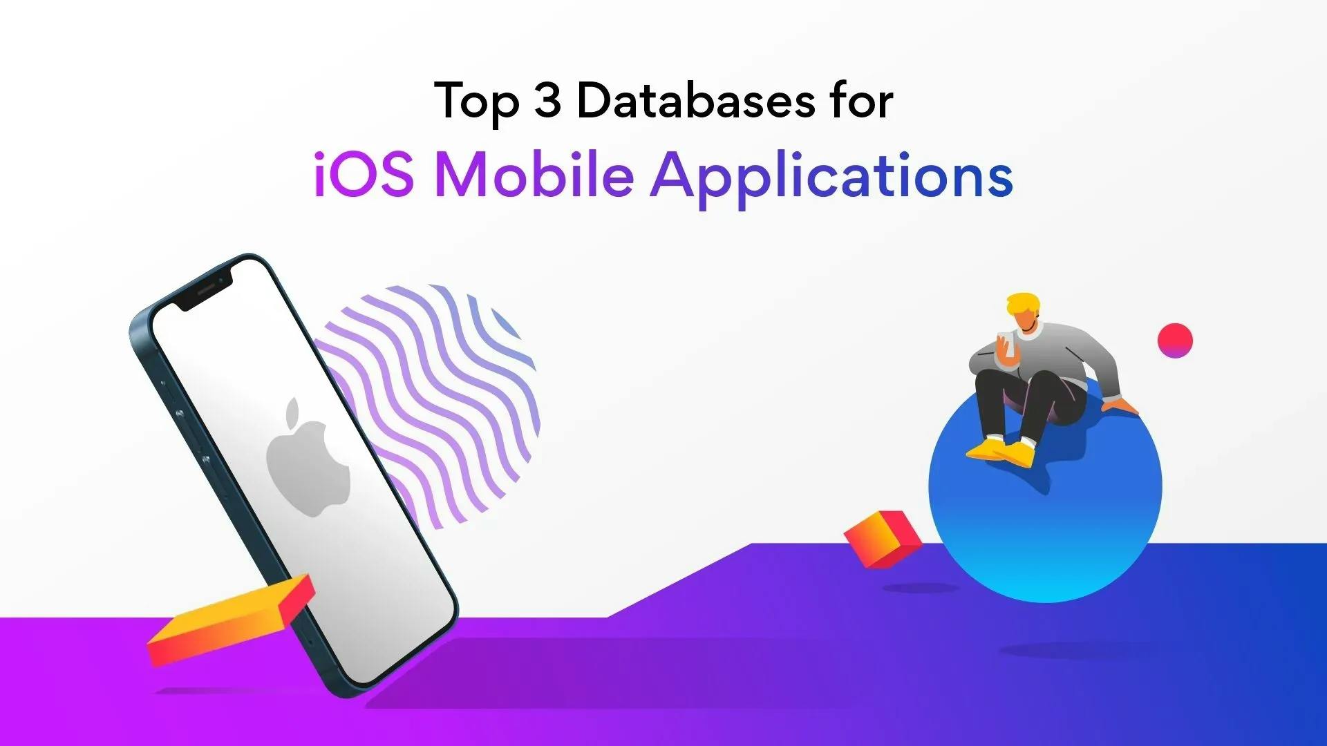 Top Three Databases for iOS Mobile Applications