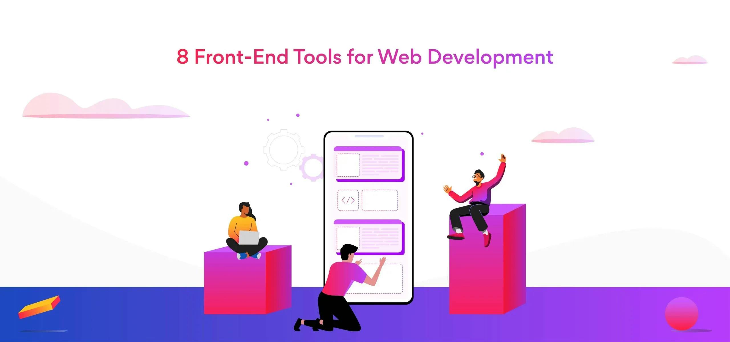 8 Front-End Tools for Web Development