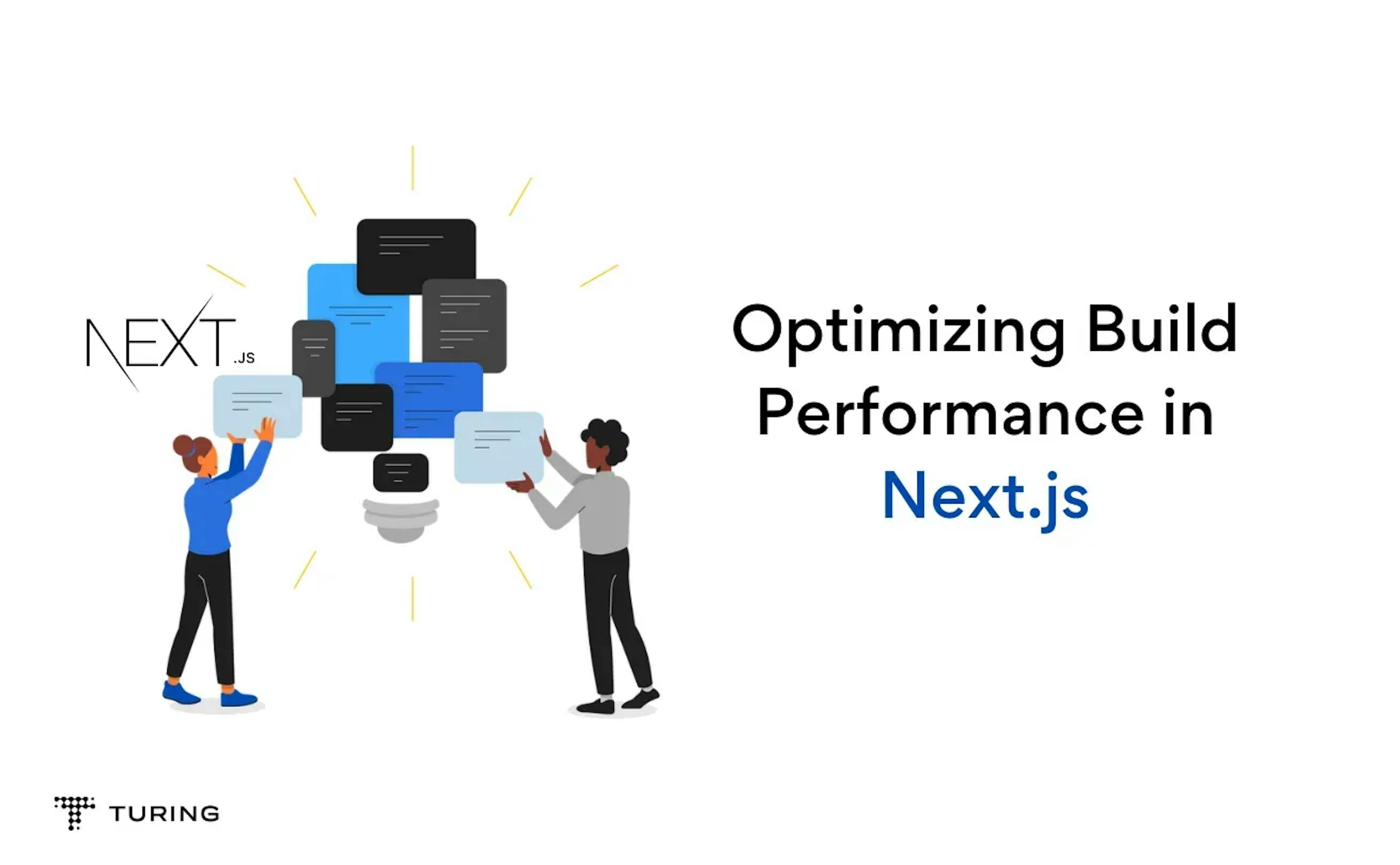 Optimizing Build Performance in Next.js