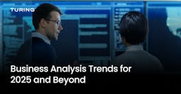 Business Analysis Trends for 2025 and Beyond