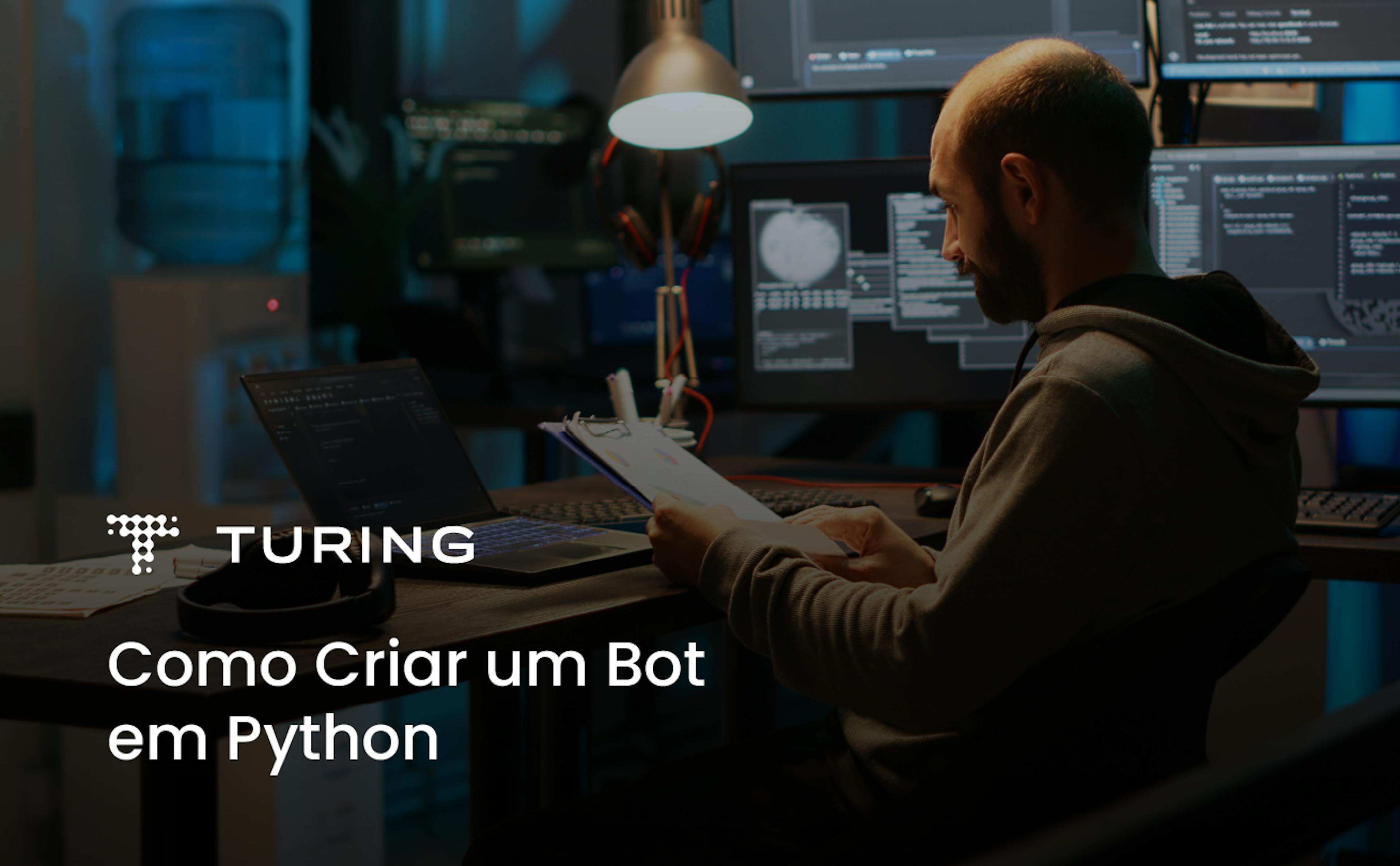 Como Criar um Bot em Python - Turing