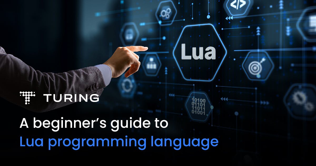 A Beginner’s Guide To Lua Programming Language 