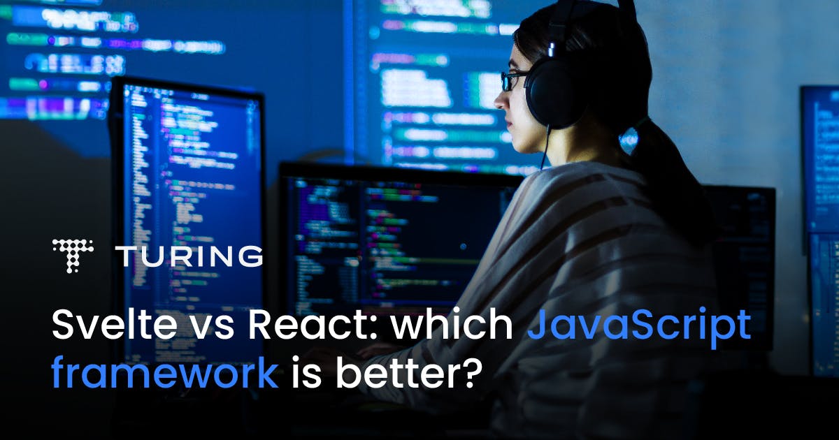 Svelte vs React: Which JavaScript Framework Is Better?