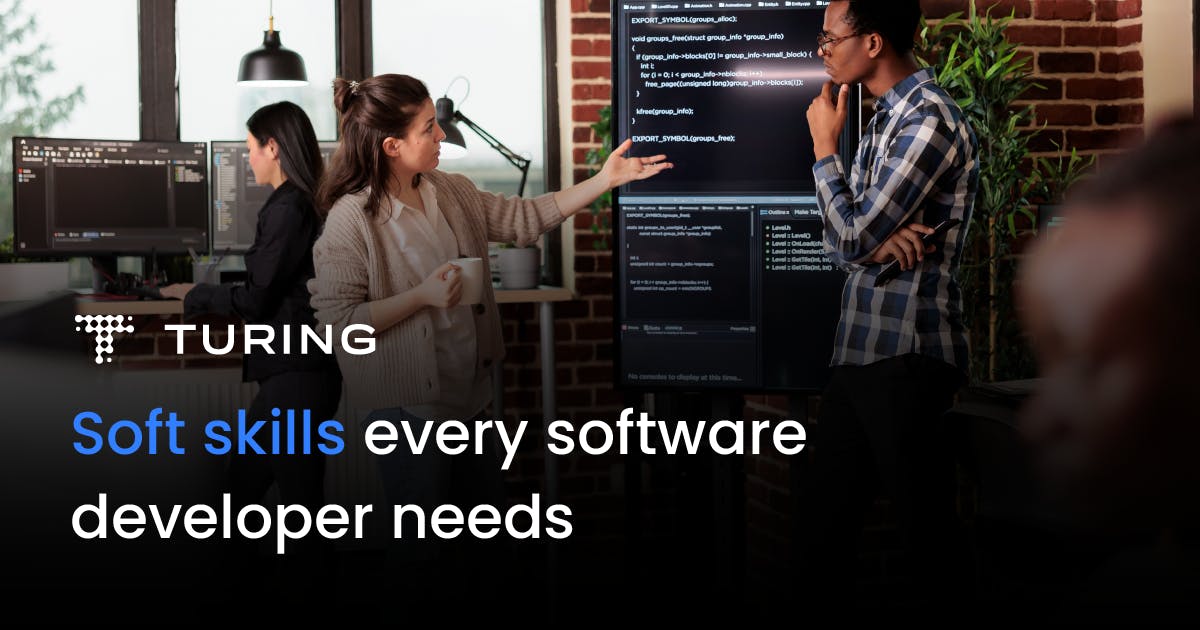 Soft Skills Every Software Developer Needs | Turing