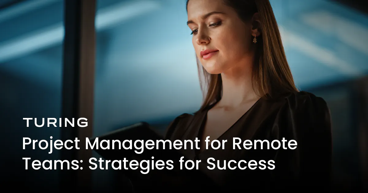 Strategies to Improve Project Management for Remote Teams