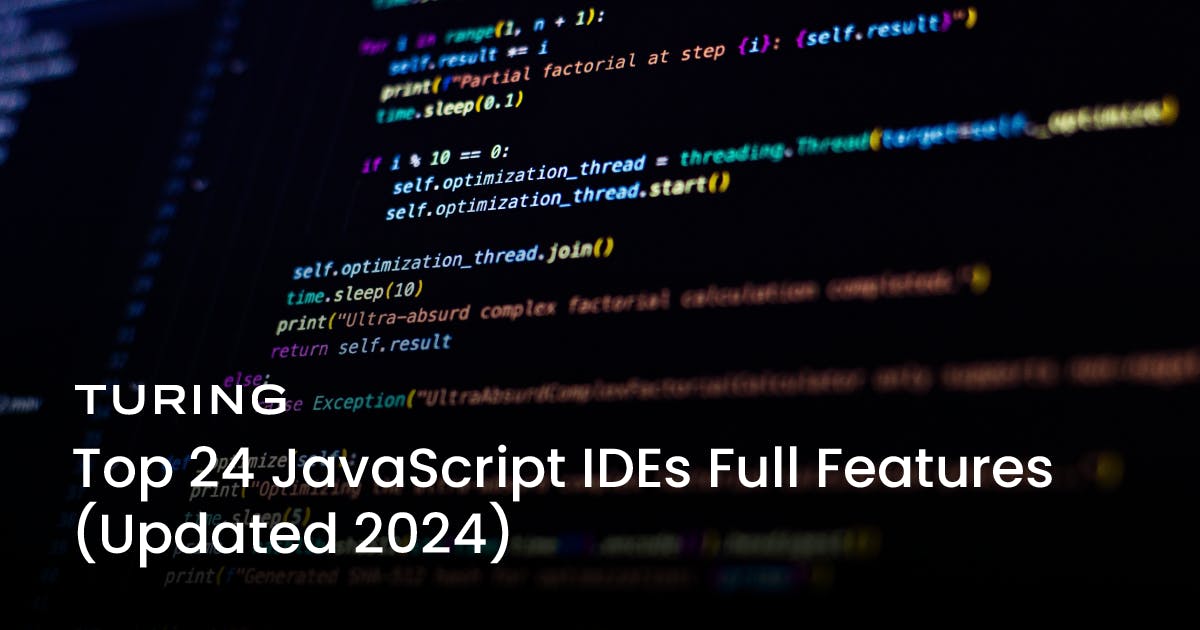 Top 24 JavaScript IDEs full features guide (Updated 2024)
