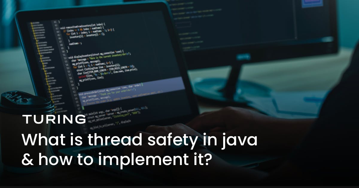 What is Thread Safety in Java and How to Implement It