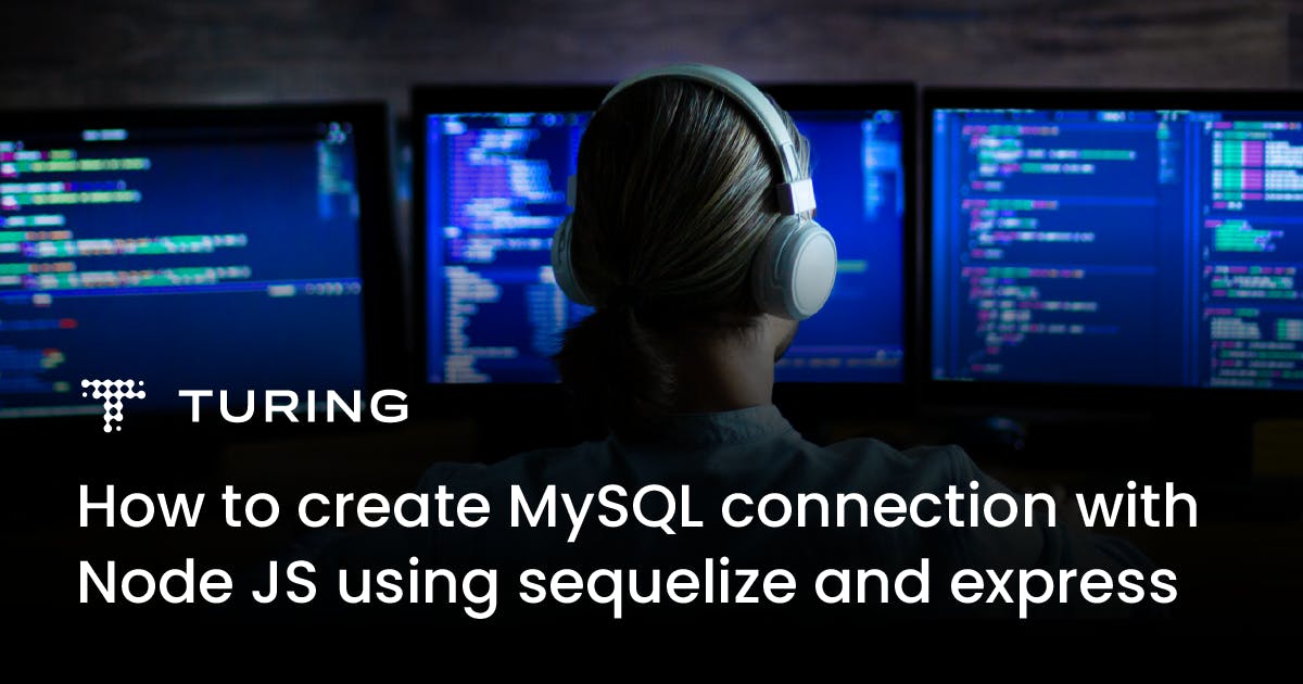 MySQL Connection With Node.js Using Sequelize and Express