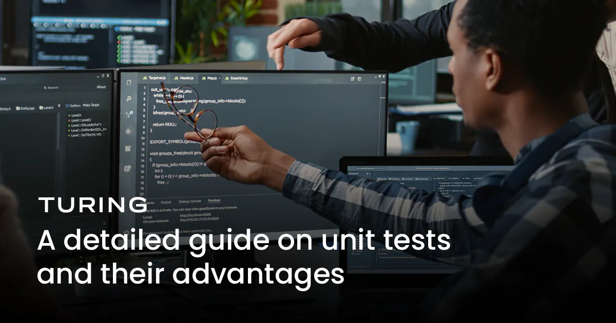 A Detailed Guide on Unit Tests and Their Advantages