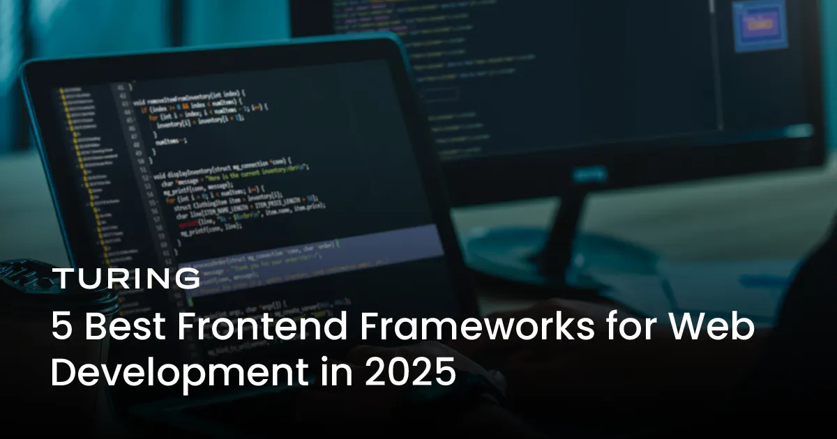 5 Best Frontend Frameworks for Web Development in 2025