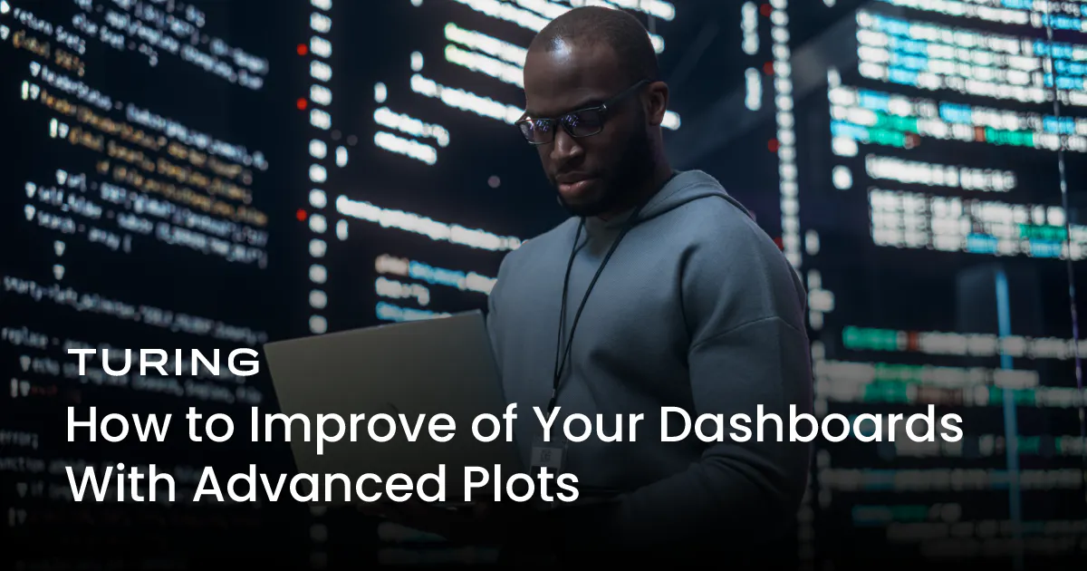 Tips to improve your dashboard using advance plots.