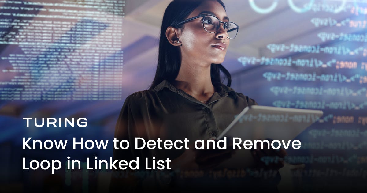 Know How to Detect and Remove a Loop in a Linked List