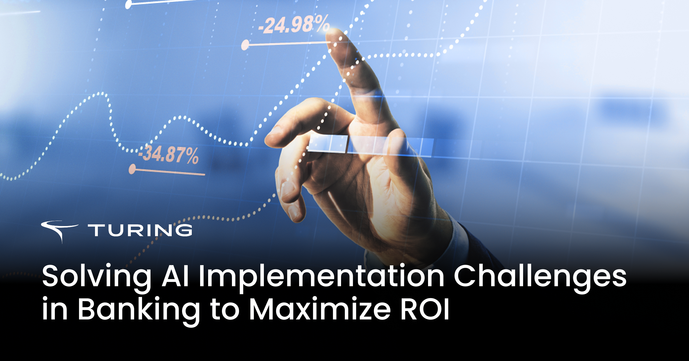 How To Solve AI Implementation Challenges in Banking | Turing