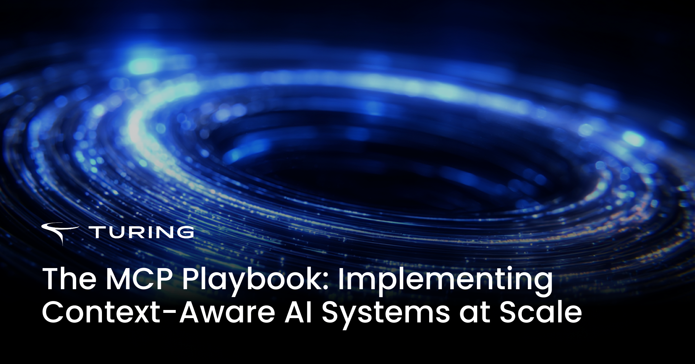 The MCP Playbook: Implementing Context-Aware AI Systems at Scale | Turing