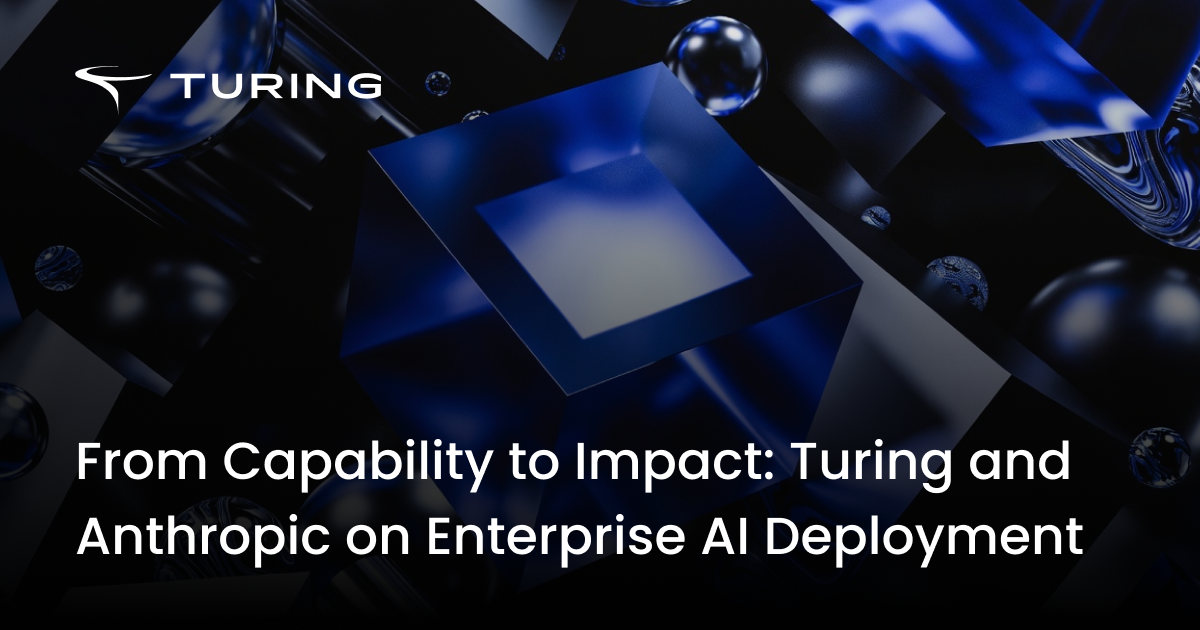 From Capability to Impact: Turing and Anthropic on Enterprise AI ...