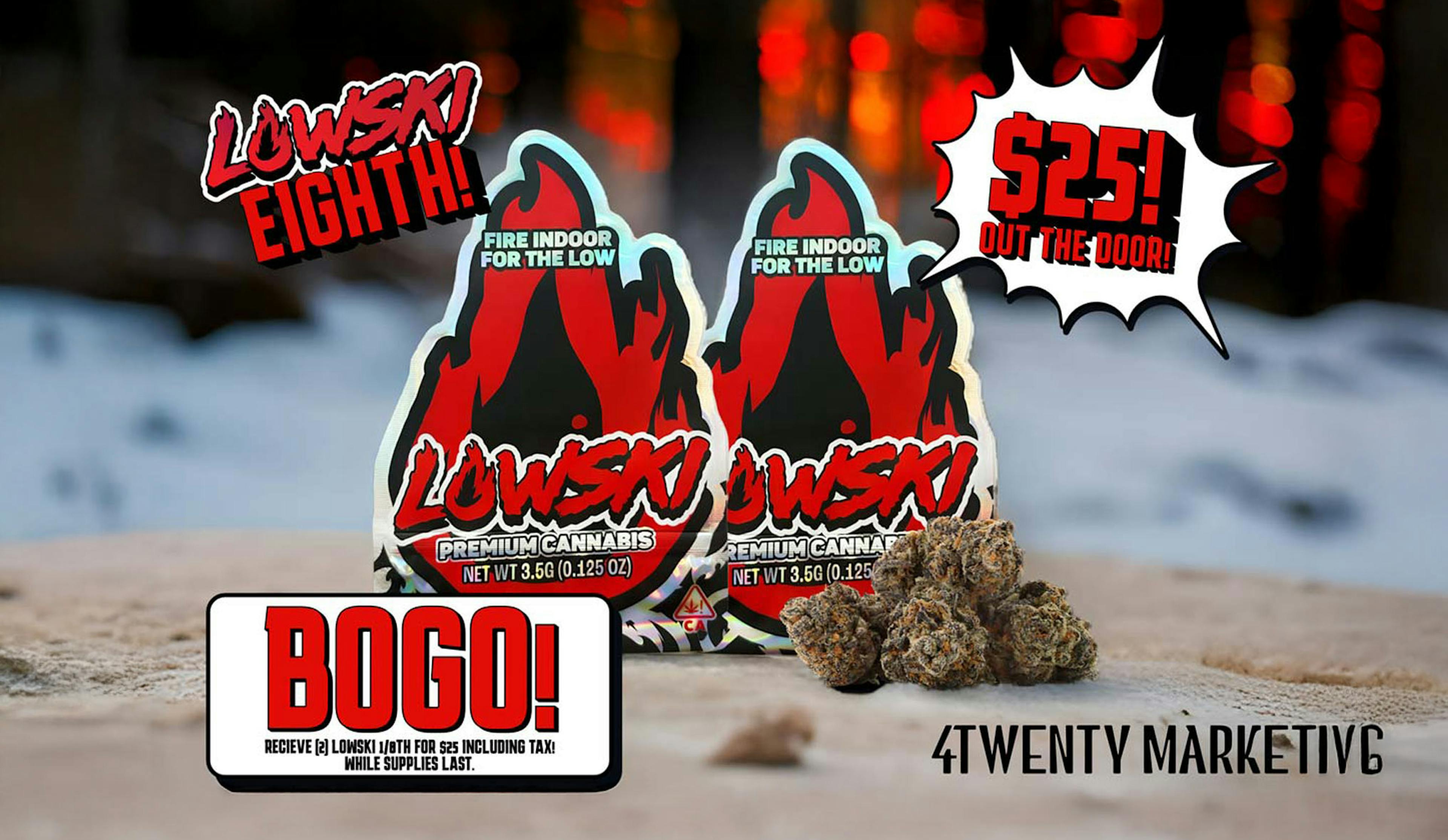 LOWSKI EIGHTH BOGO 2/$25!
