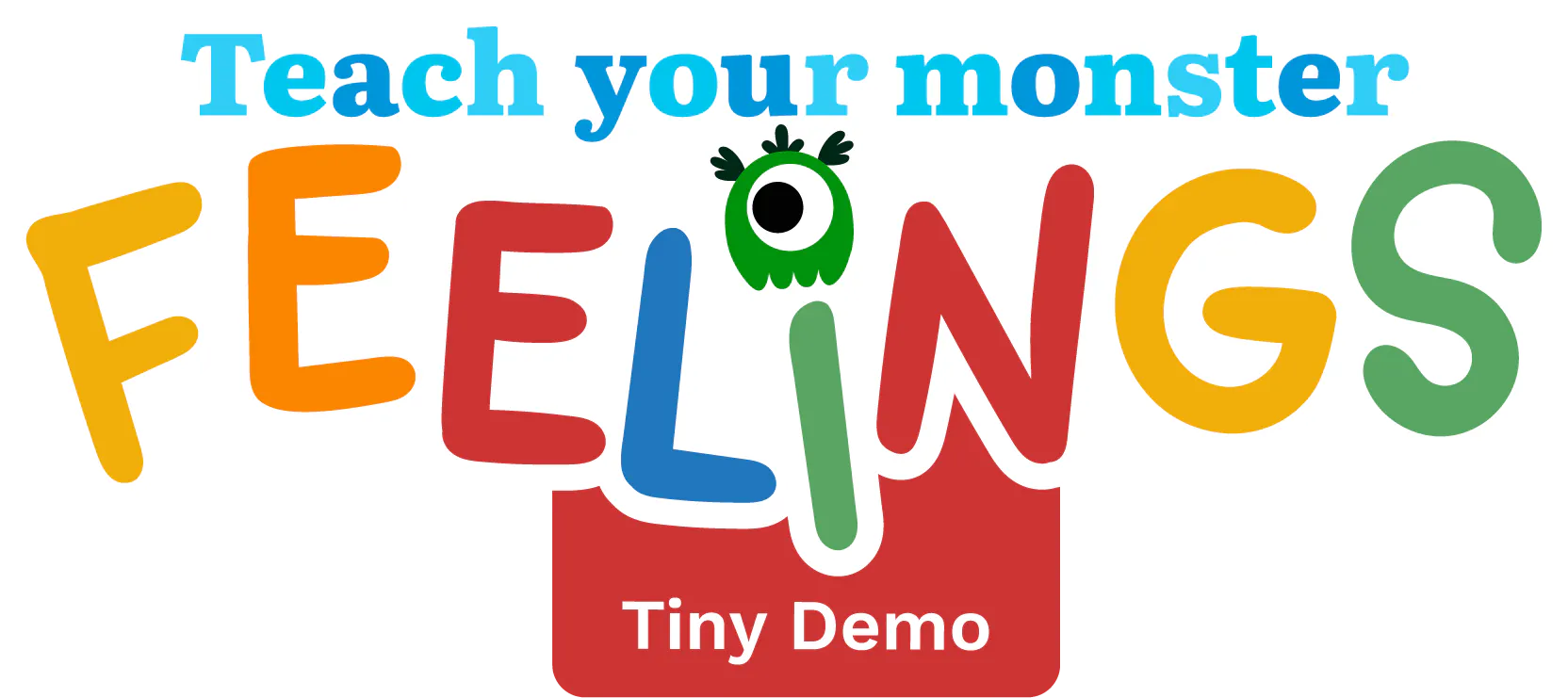 Teach your monster feelings