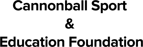 Cannonball Sport & Education Foundation