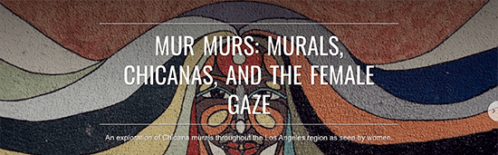 Murs Murs: Murals, Chicanas, and the Femal Gaze flyer