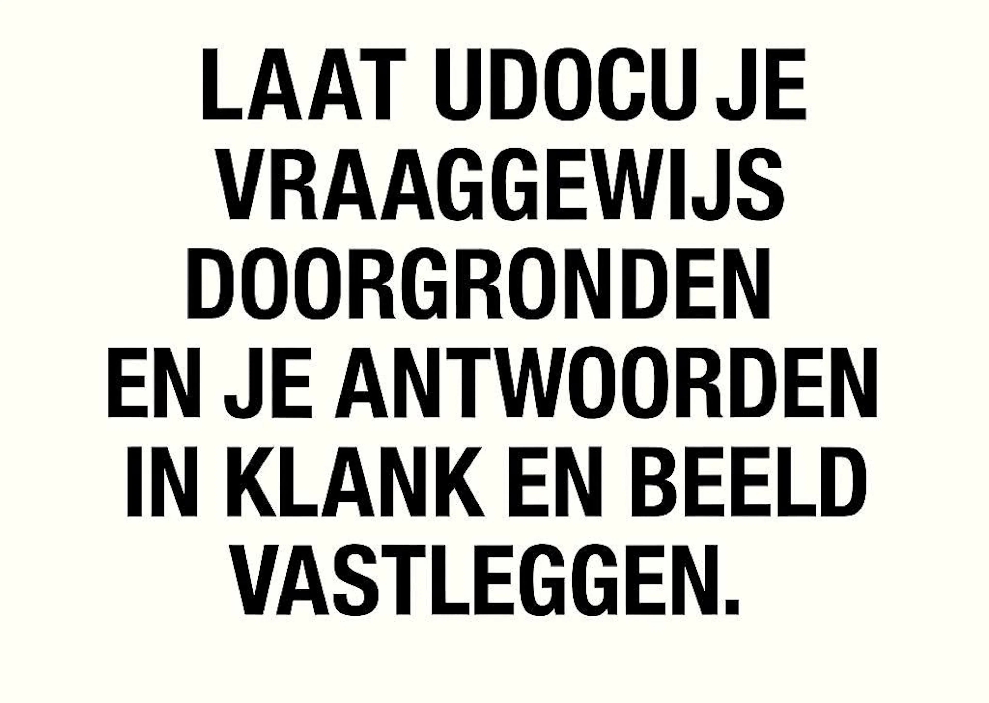 Tekst waarop staat te lezen: Laat Udocu je vraaggewijs doorgronden en je antworden in klank en beeld vastleggen