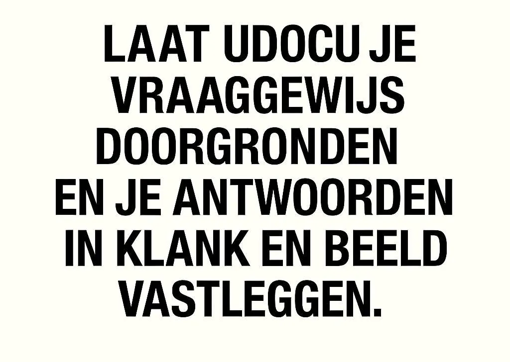 Tekst waarop staat te lezen: Laat Udocu je vraaggewijs doorgronden en je antworden in klank en beeld vastleggen