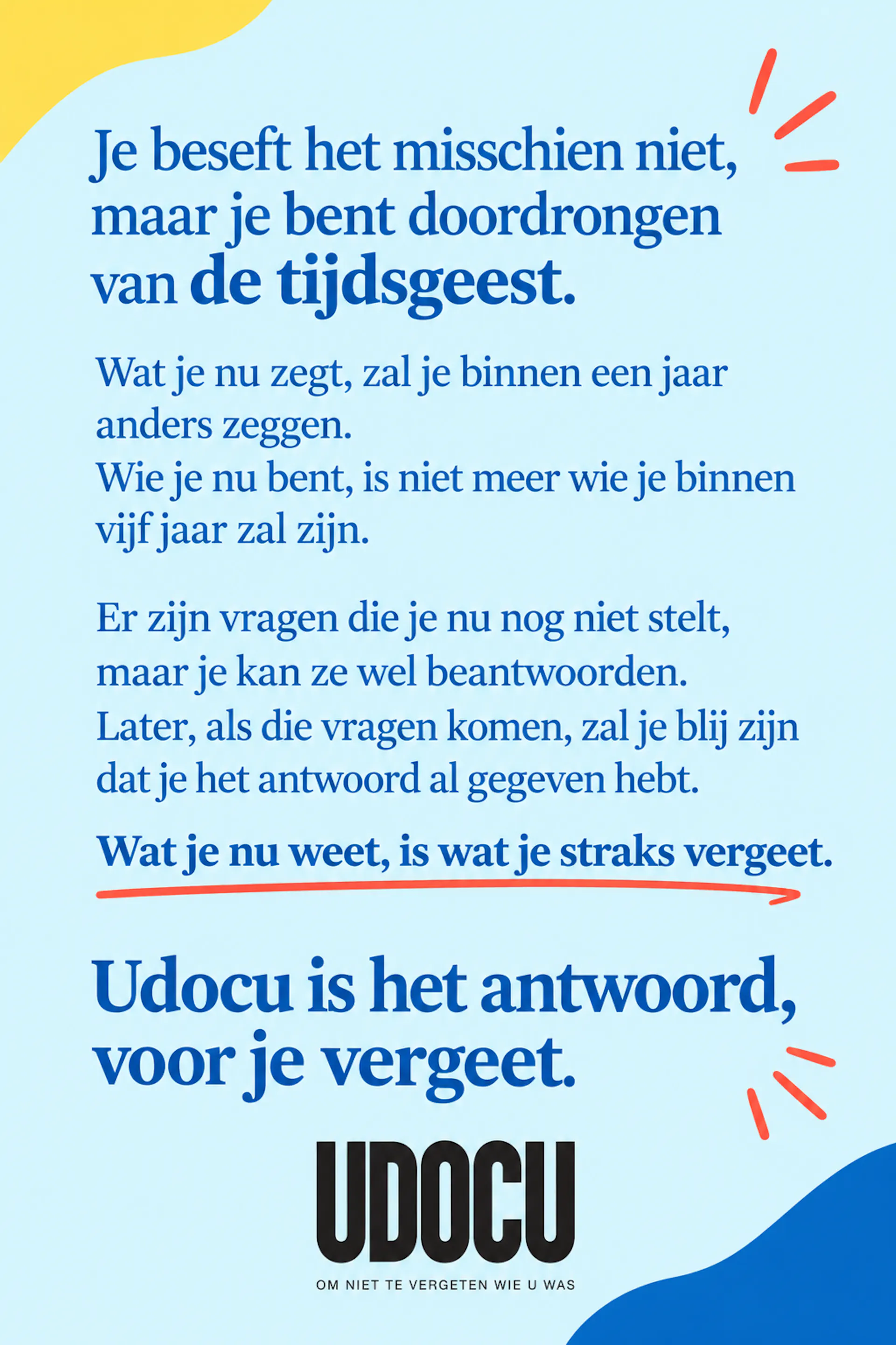 Geef de antwoorden voor je vergeet