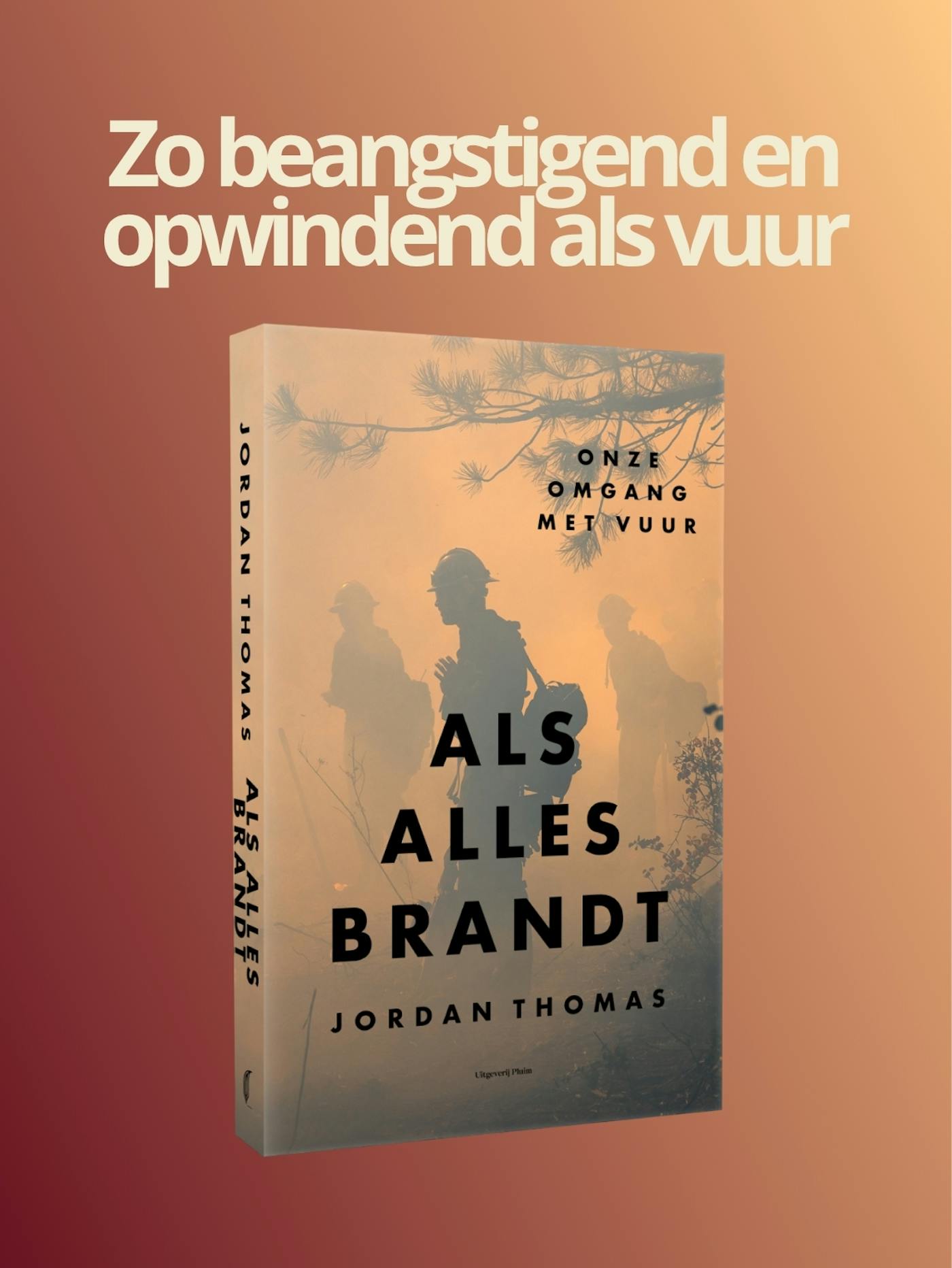 Zo beangstigend en opwindend als vuur