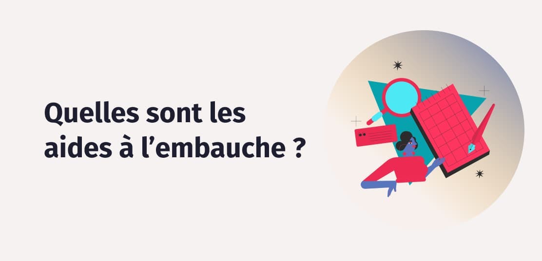 Quelles sont les aides à l'embauche ? 