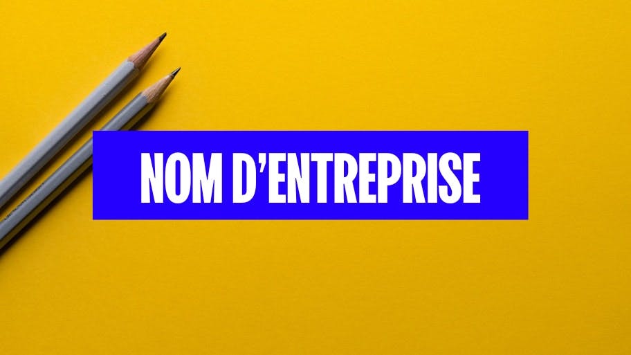 Choisir le nom de son entreprise 