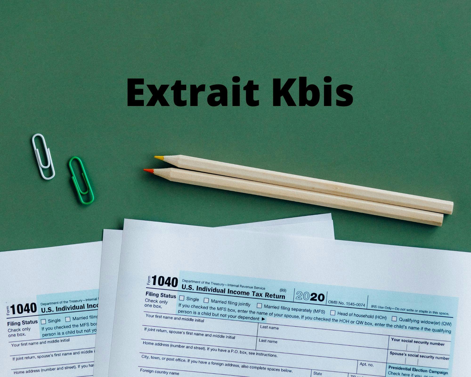 Tout savoir sur l'extrait Kbis Qu'est ce que l'extrait Kbis ?