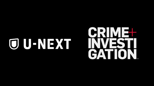 A＋Eジャパンが提供する犯罪捜査コンテンツ「CRIME + INVESTIGATION（シーアイ）」200エピソード以上がU-NEXTに登場！U-NEXT先行独占タイトルも