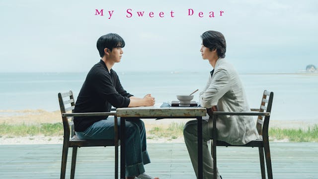 チャン・ウィス＆イ・チャンヒョンが出演『My Sweet Dear』を、韓国と同時にU-NEXT独占で配信開始！