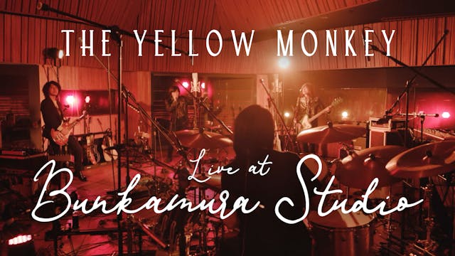 「THE YELLOW MONKEY×U-NEXT」30周年企画！非公開で行われた貴重なスタジオライブ『THE YELLOW MONKEY Live at Bunkamura Studio』をU-NEXT独占で初公開！