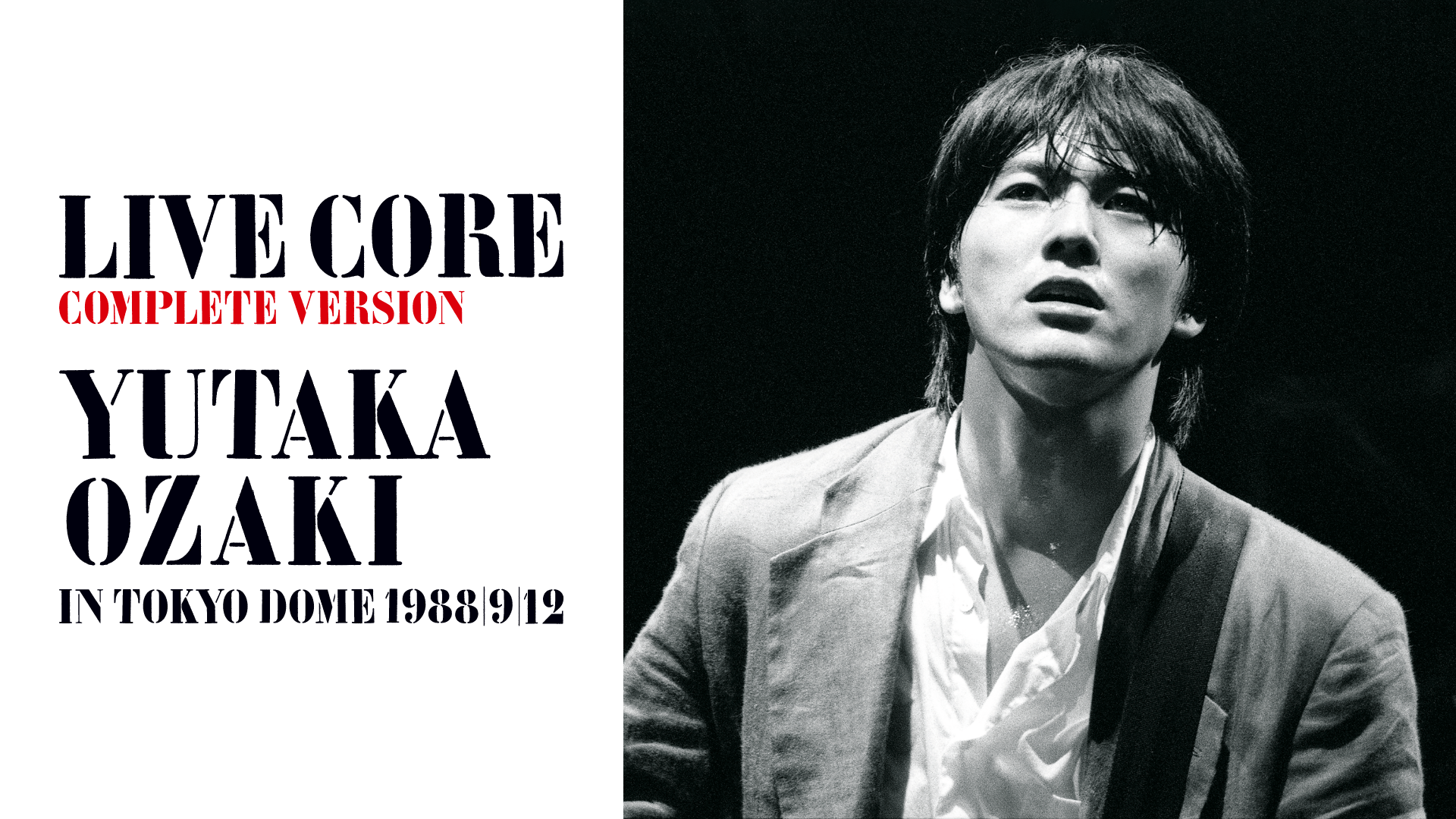 尾崎豊/LIVE CORE 完全版～YUTAKA OZAKI IN TOKYO… - ミュージック