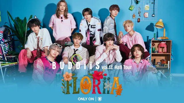 BUDDiiSの全国ホールツアー「FLORiiA」をU-NEXTにて独占生配信!当日はSNSウォッチパーティも開催決定