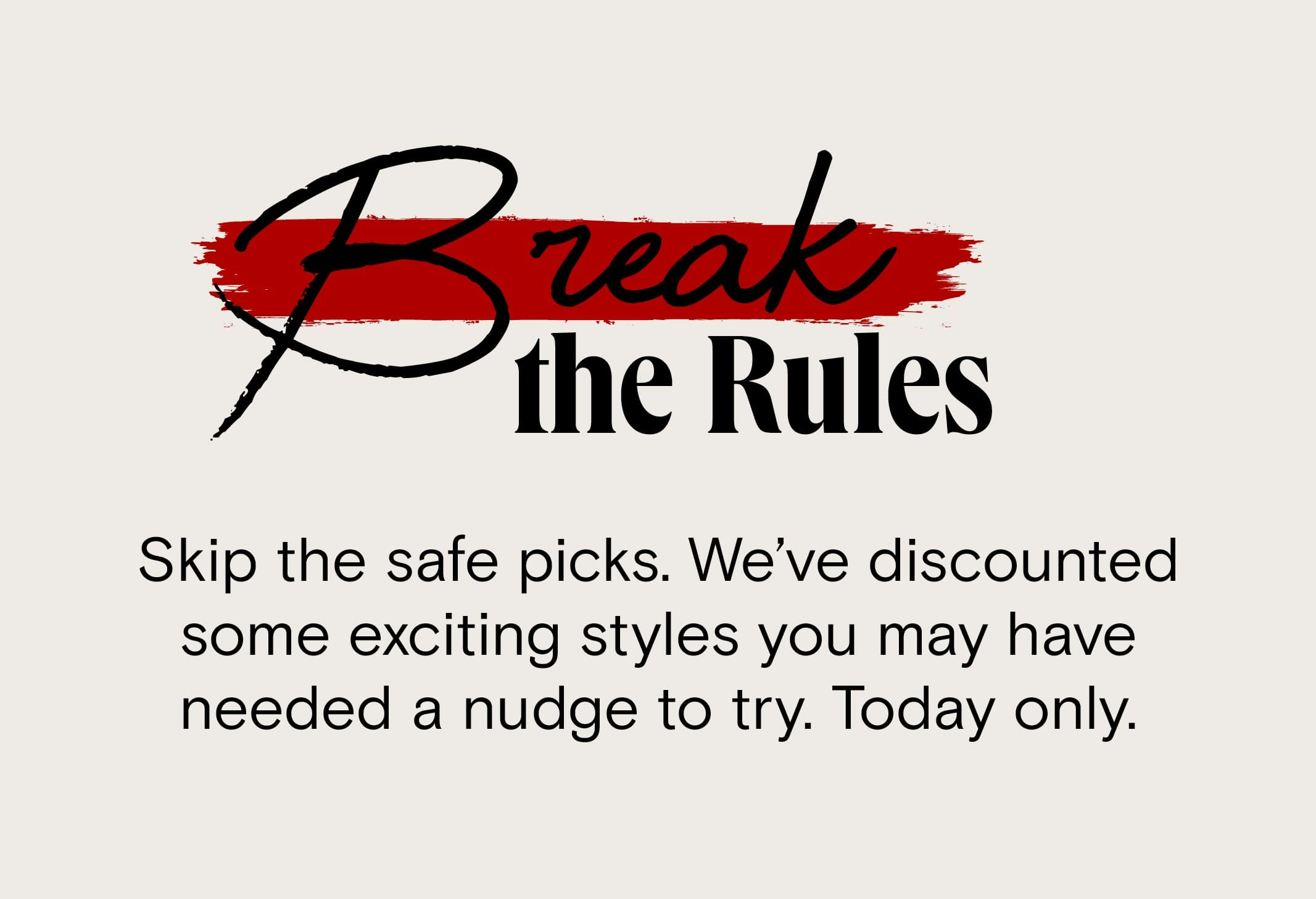 break the rules