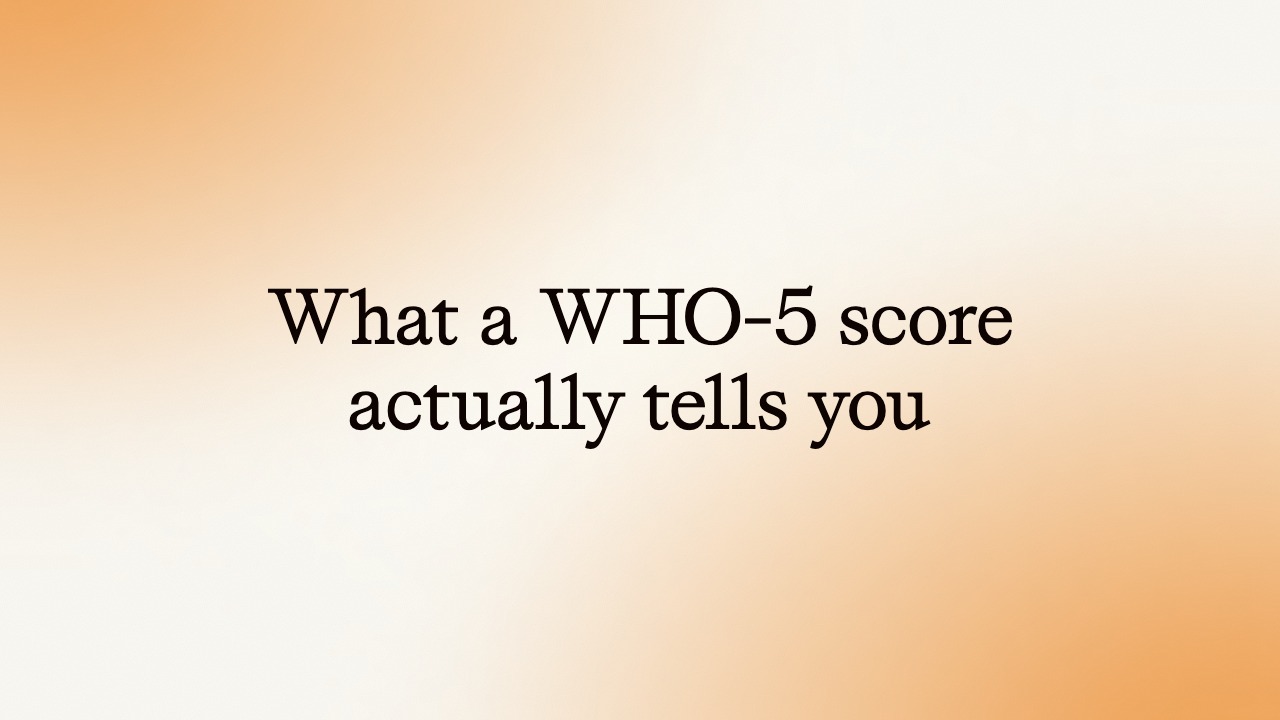 What a WHO-5 score actually tells you