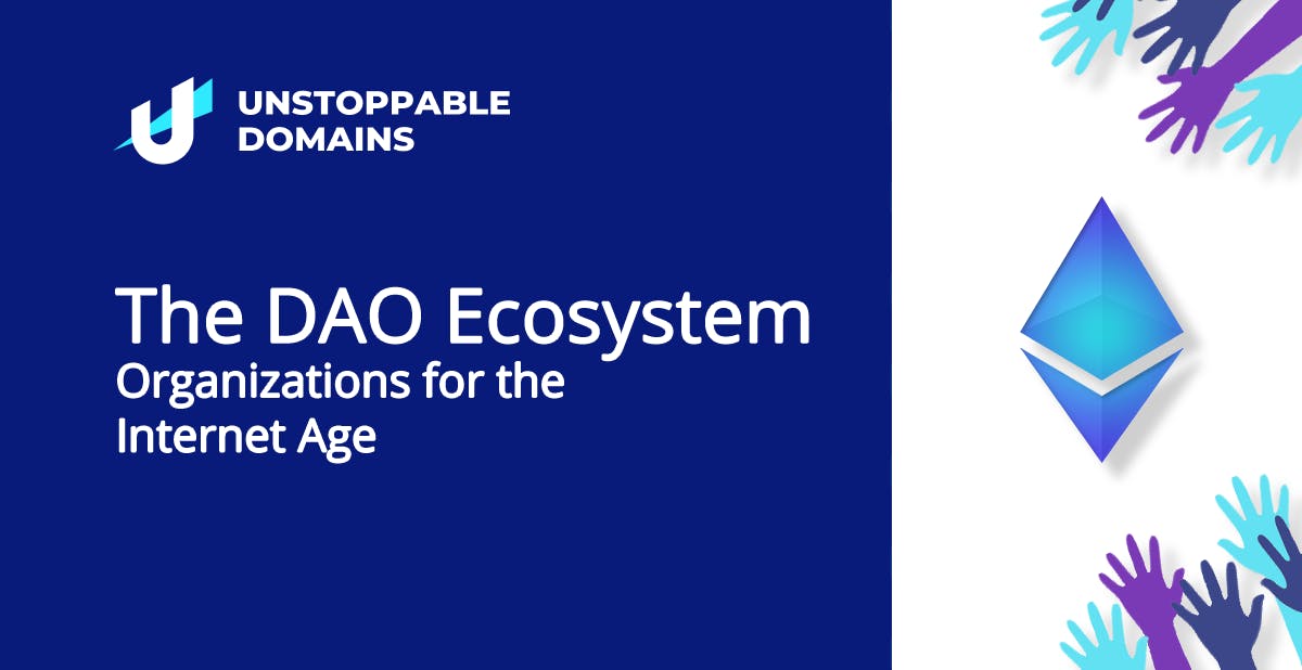 The DAO Ecosystem- Organizations for the Internet Age
