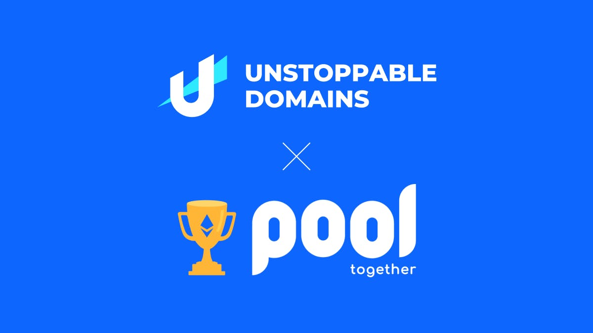 Unstoppable Domains x Pool Together