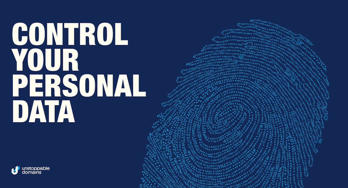 Control Your Personal Data in Web3 | Unstoppable Domains