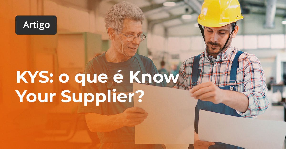 KYS o que é Know Your Supplier?
